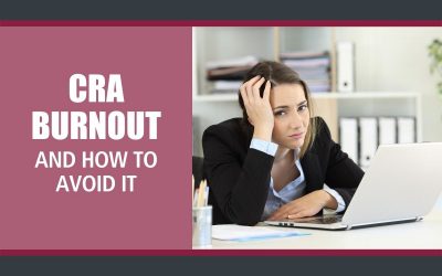 CRA Burnout and How to Avoid It