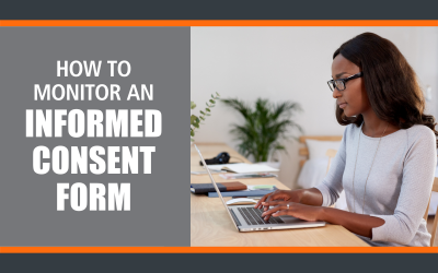 6 Key Items to Look for When Monitoring an Informed Consent Form