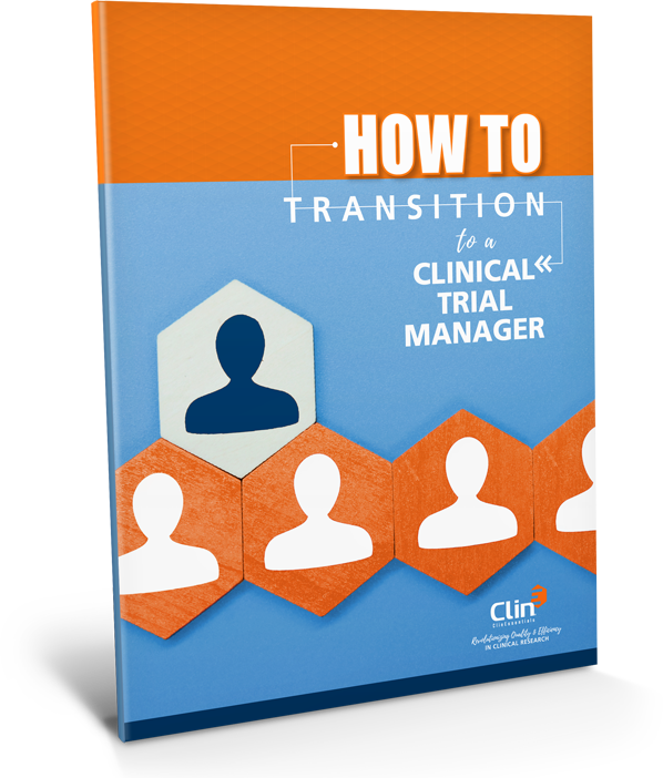 How to Transition to a Clinical Trial Manager
